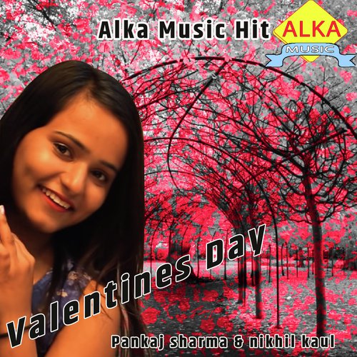 Valentines Day - Pankaj Sharma, Nikhil Kaul