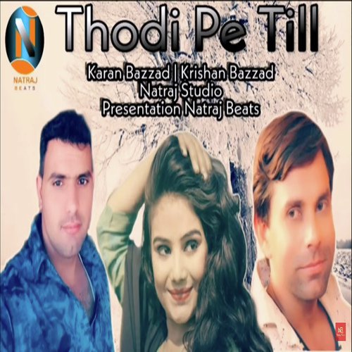 Thodi Pe Till - Kuldeep Mali Aala