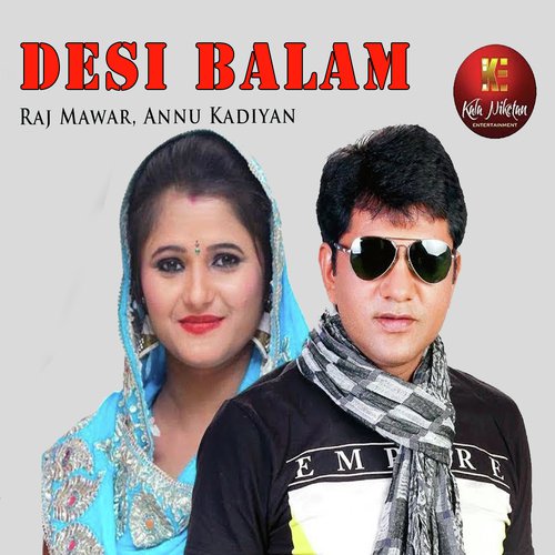 Desi Balam - Raj Mawer