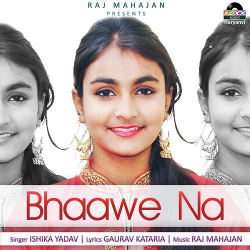 Bhaawe Na - Ragnish Pundrkiya