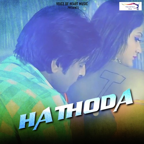 Hathoda - Mohit Sharma
