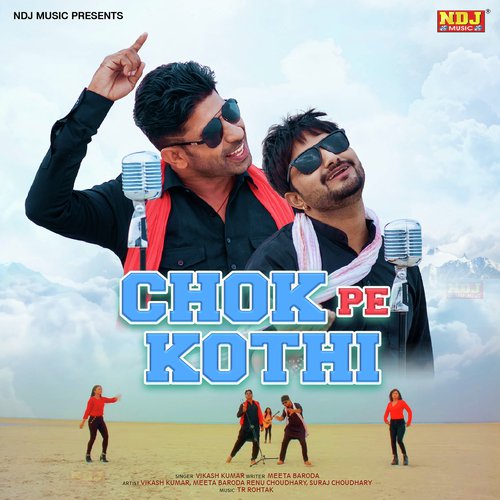 Chok Pe Kothi - Vikas Kumar