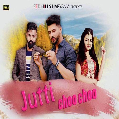 Jutti Choo Choo - Raj Mawer