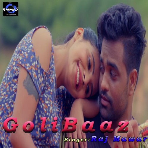 Golibaaz - Raj Mawer