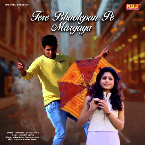 Tere Bholepan Pe Margaya - Ramkesh Jiwanpurwala