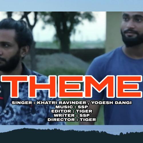 Theme (feat. Yogesh Dangi) (SSP) - Khatri Ravinder