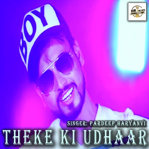 Theke Ki Udhaar - Pardeep Haryanvi