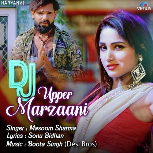 Dj Upper Marzaani - Masoom Sharma, Annu Kadyan