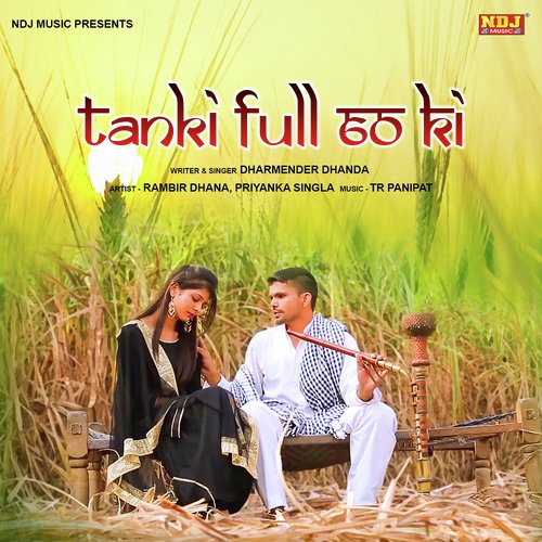 Tanki Full Se Sathh Ki - Dharmender Dhanda