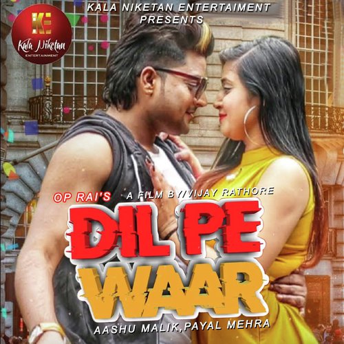 Dil Pe Waar - Ramkesh Jiwanpurwala