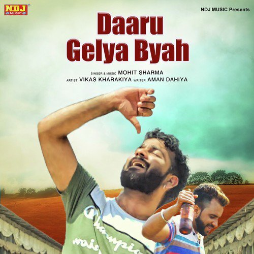 Daaru Gelya Byah - Mohit Sharma