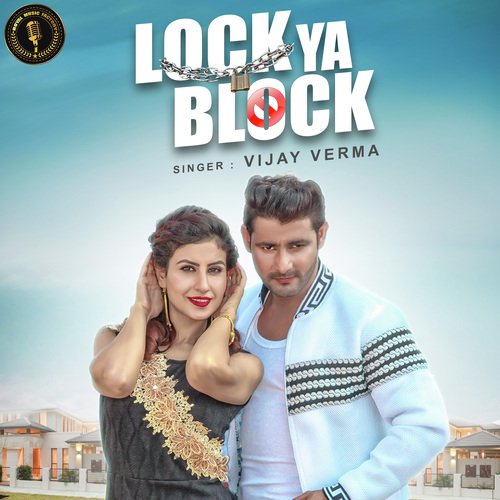 Lock Ya Block - Manjeet Panchal