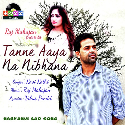 Tanne Aaya Na Nibhana - Ravi Rathi