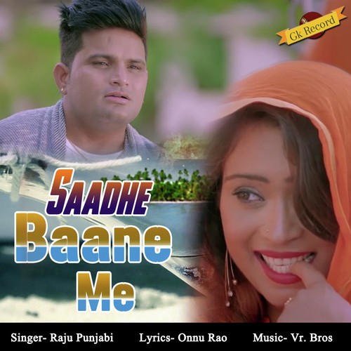 Saadhe Baane Me - Raju Punjabi, Sheenam Katholic