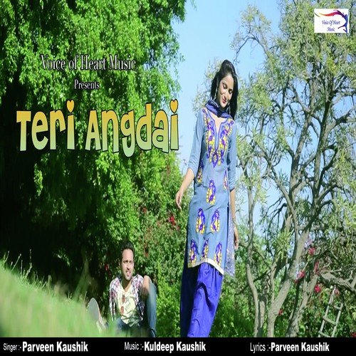 Teri Angdai - Parveen Kaushik