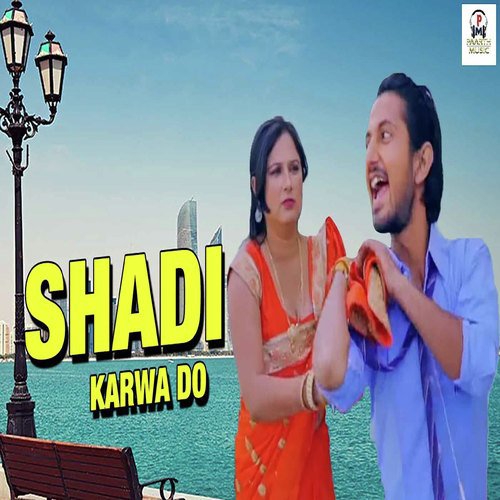 Shadi Karwa Do - Raju Madhur