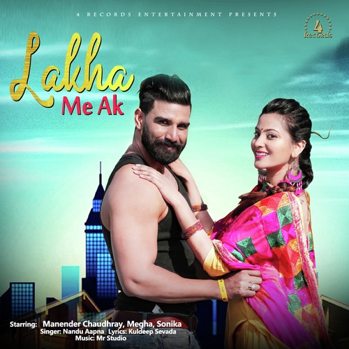 Lakha Me Ak - Sheenam Katholic, Ranvir Kundu