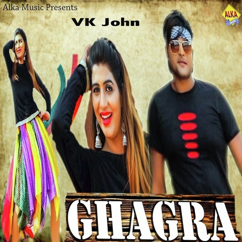 Ghagra - V.K. John, Pardeep Haryanvi