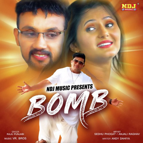 Bomb - Raju Punjabi