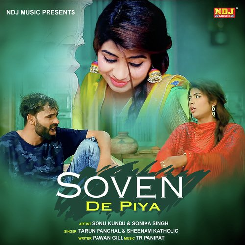 Sovan De Piya - Tarun Panchal (TR Music), Sheenam Katholic