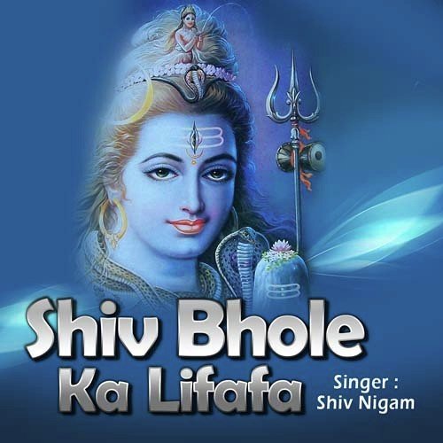 Sapne Main Bhola Aaya - Shiv Nigam