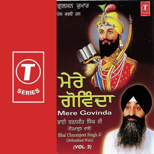 Chojee Mere Govinda - Bhai Charanjeet Singh Ji-Dehradun Wale, Bhai Charanjeet Singh-Dehradun Wale