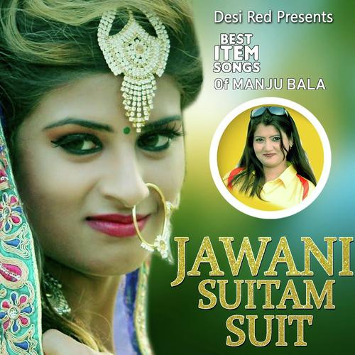 Jawani Suitam Suit - Jaji King, Disha Panchal