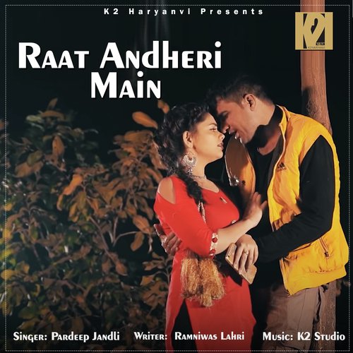 Raat Andheri Main - Pardeep Jhandli