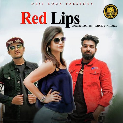Red Lips - Mohit, Micky Arora