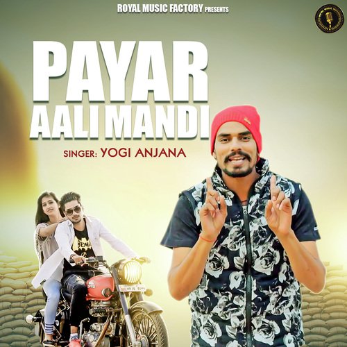 Payar Aali Mandi - Yogi Anjana