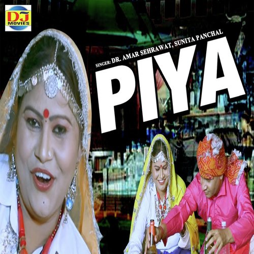 Piya - Dr. Amar Sehrawat, Sunita Panchal