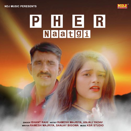 Pher Naatgi - Ishant Rahi