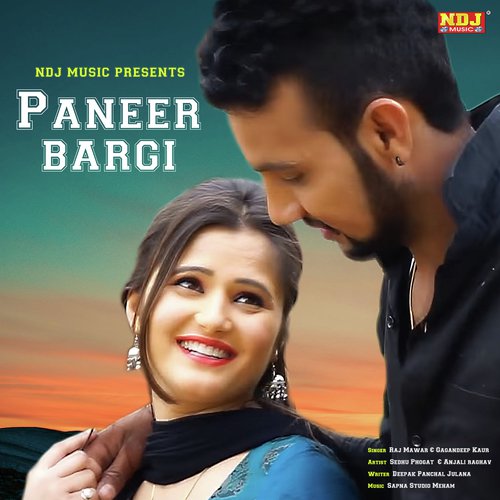 Paneer Bargi - Raj Mawer, Gagandeep Kaur