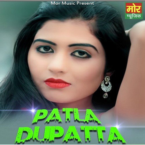 Patla Dupatta - Masoom Sharma, Annu Kadyan