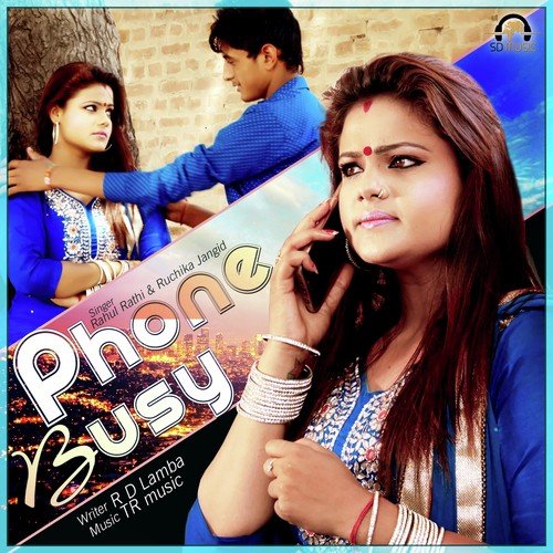 Phone Busy - Rahul Rathi, Ruchika Jangid