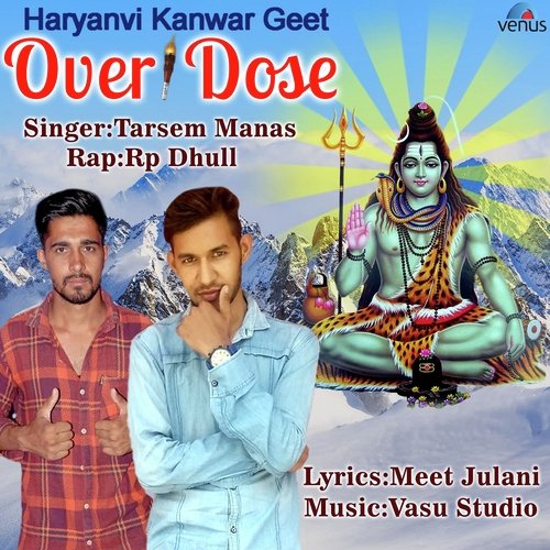 Over Dose - Tarsem Manas, RP Dhull