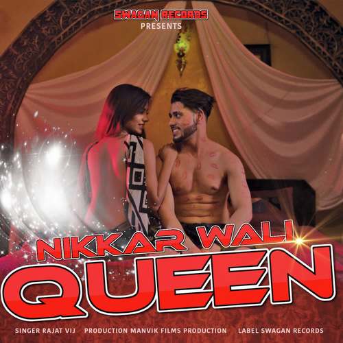 Nikkar Wali Queen - Rajat Vij