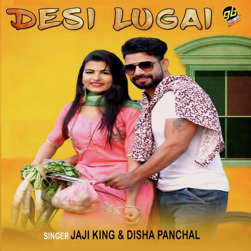 Desi Lugai - Vishvajeet Choudhary