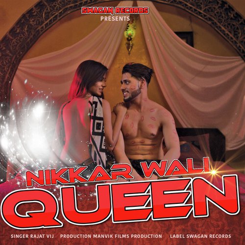 Nikkar Wali Queen - Rajat Vij