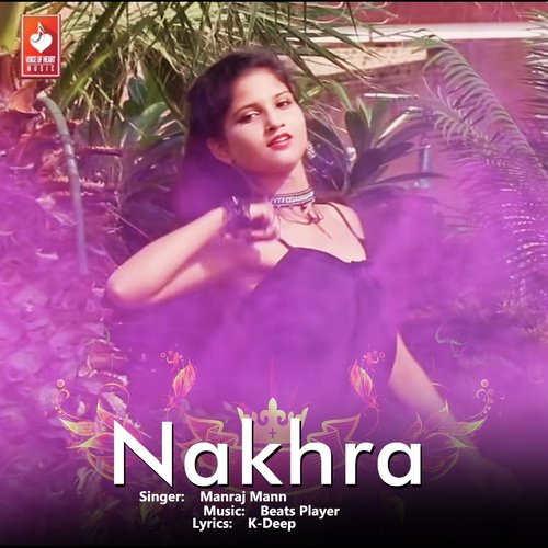 Nakhra - Manraj Mann