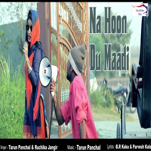 Na Hoon Du Maadi - Tarun Panchal (TR Music), Ruchika Jangir