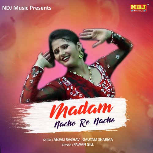 Madam Nache Re Nache - Pawan Pilania, Sushila Takhar