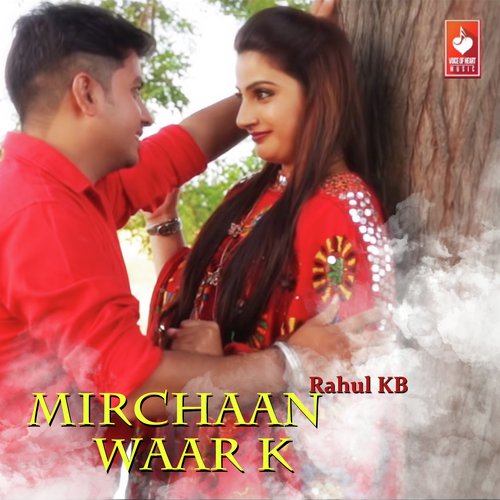 Mirchaan Waar K - Rahul KB