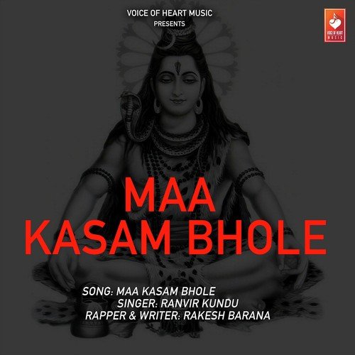 Maa Kasam Bhole - Ranvir Kundu