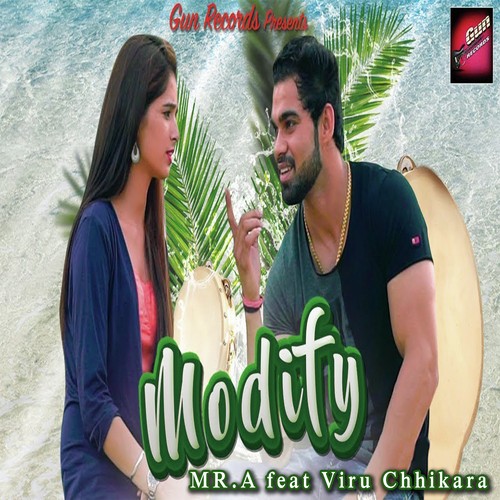 Modify - Mr. A, Viru Chhikara