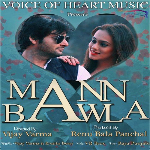 Mann Bawla - Raju Punjabi, Minakshi Panchal Verma