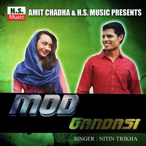 Mod Gandasi - Nitin Trikha