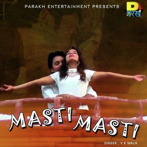 Masti Masti - Vikas Malik
