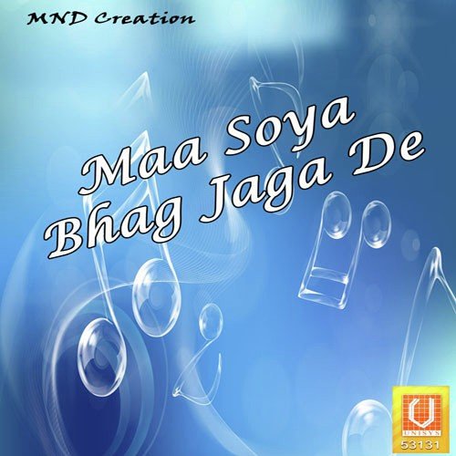 Maa Soya Bhag Jaga - Deepak Rana, Rimpy Khanna
