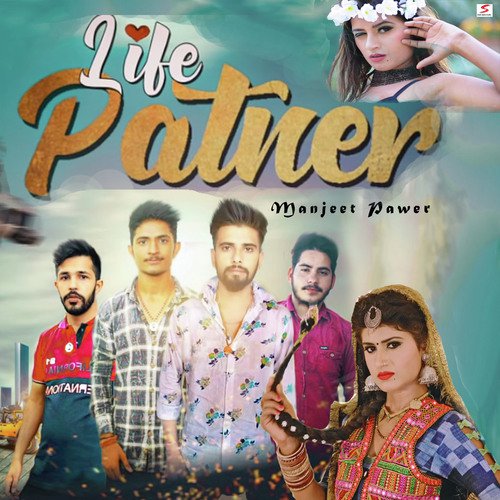Life Partnar - Manjeet Pawer